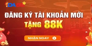 Giới thiệu chung đăng ký nhận 88K tại DA88