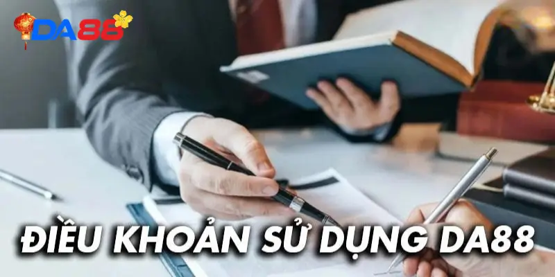 Nội dung chi tiết điều khoản sử dụng DA88