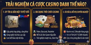 Trải nghiệm cá cược Casino DA88 thế nào?